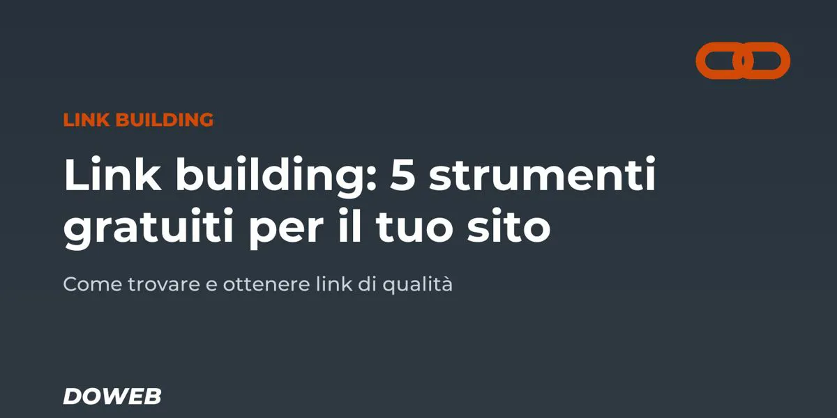 Come fare link building: 5 strumenti gratuiti per il tuo sito