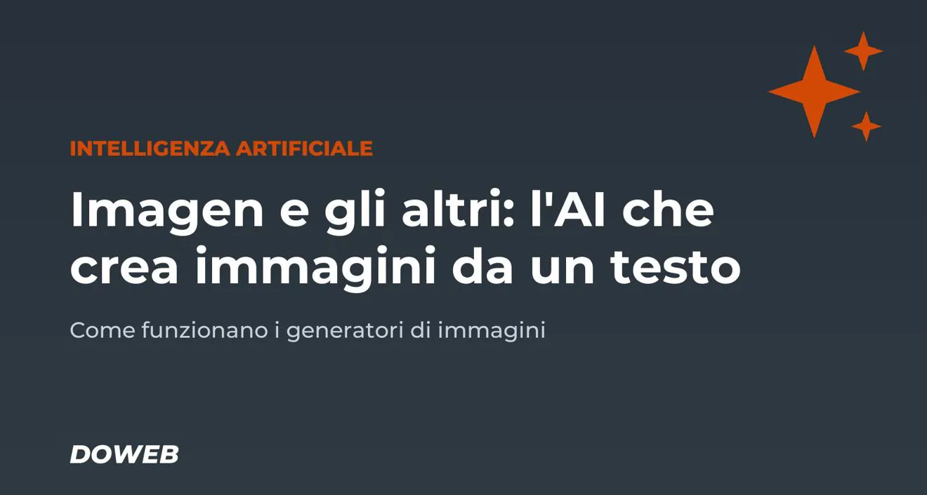 Imagen e gli altri: l'AI crea immagini a partire da un testo