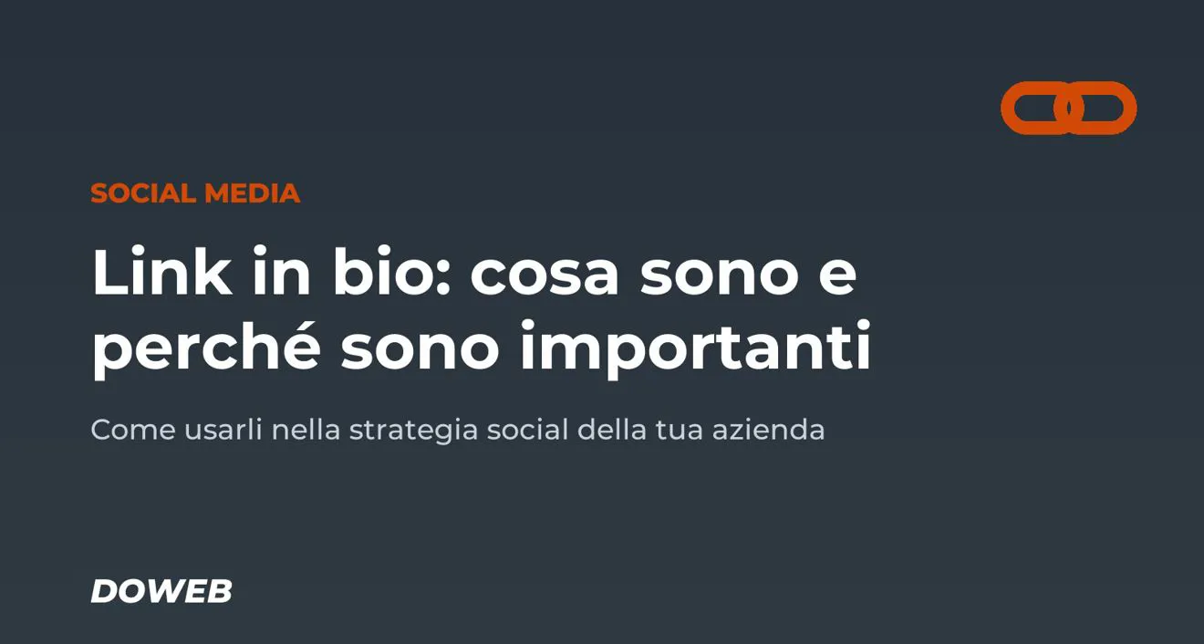 Link in bio: cosa sono e perché sono importanti per la tua strategia social