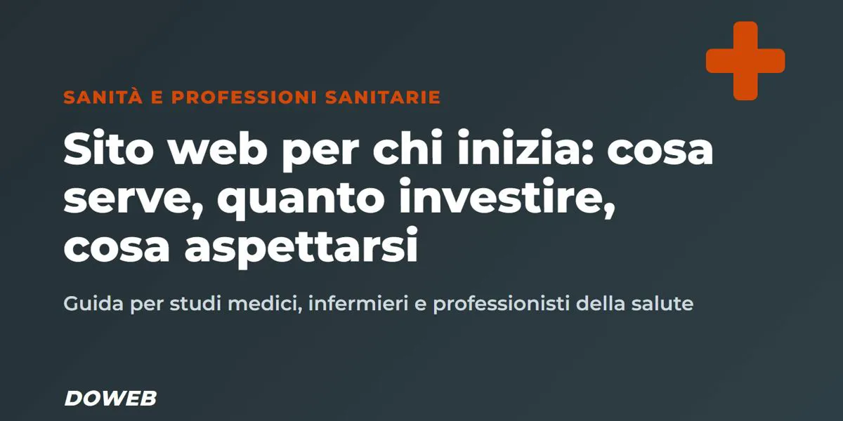 Sito web per professionisti sanitari che iniziano: cosa serve, quanto investire, cosa aspettarsi