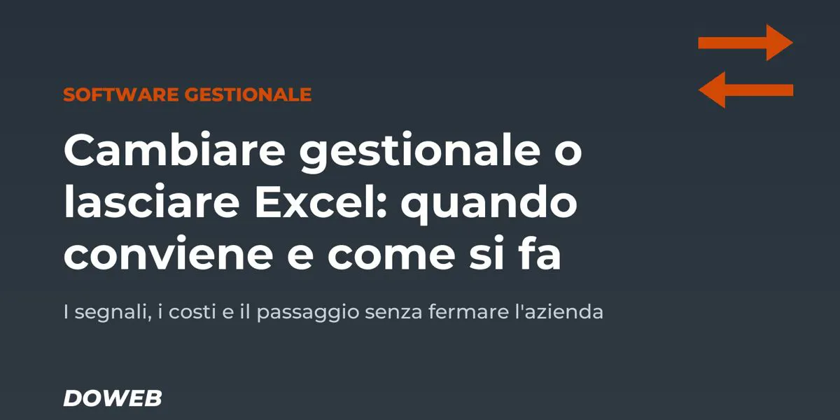 Cambiare gestionale o lasciare Excel: quando conviene e come si fa (guida 2026)