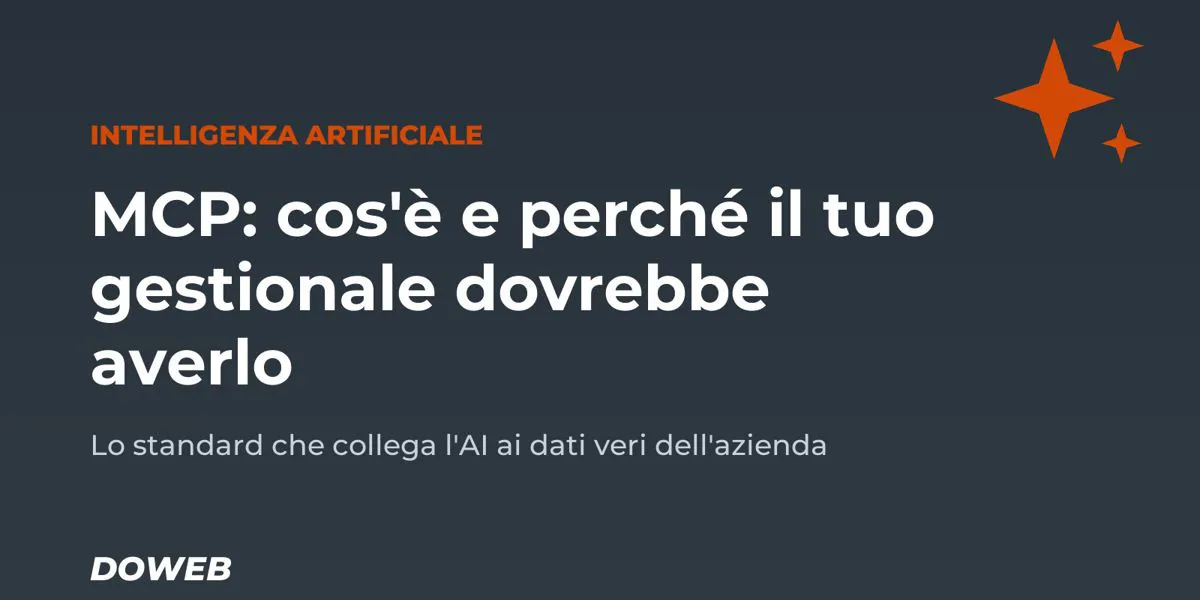 MCP: cos'è il Model Context Protocol e perché il tuo gestionale dovrebbe averlo