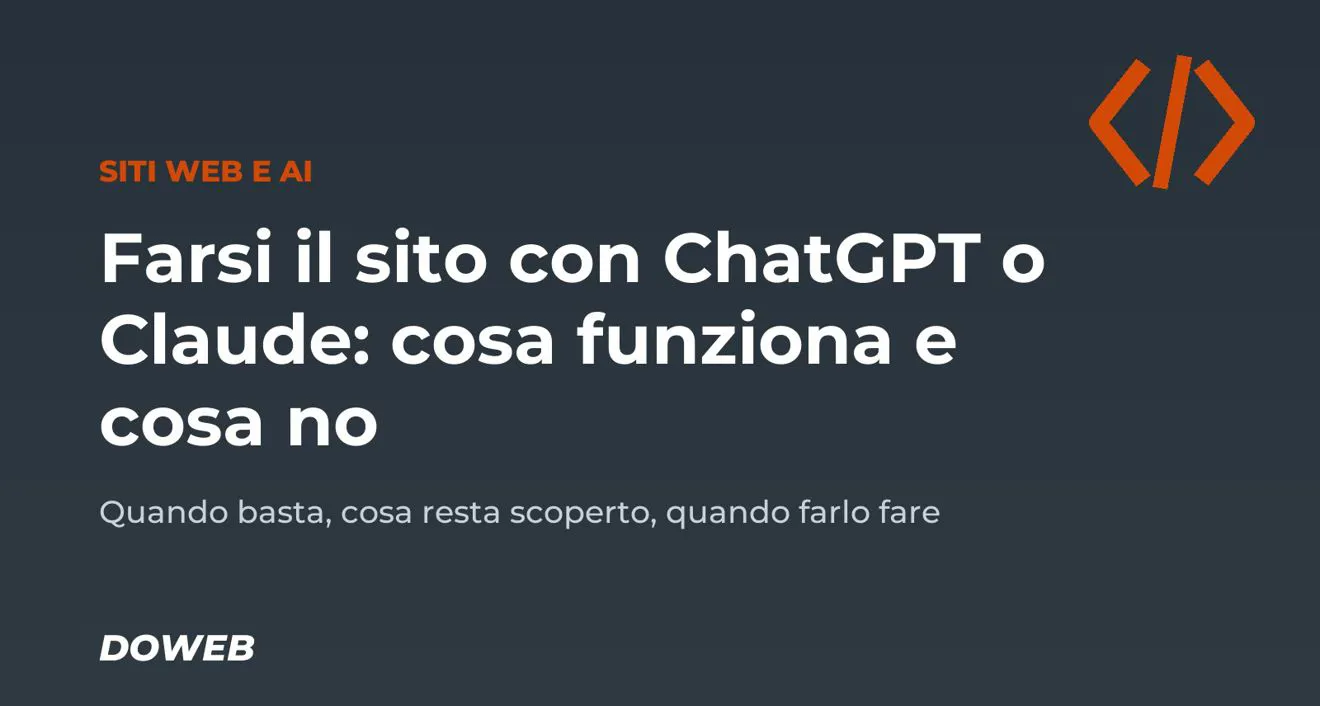Farsi il sito con ChatGPT o Claude: cosa funziona e cosa no (guida 2026)